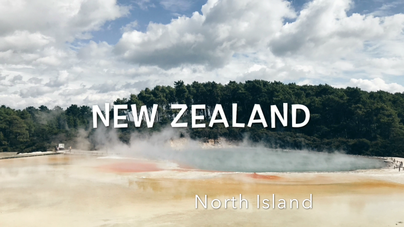 New Zealand ~ The North Island